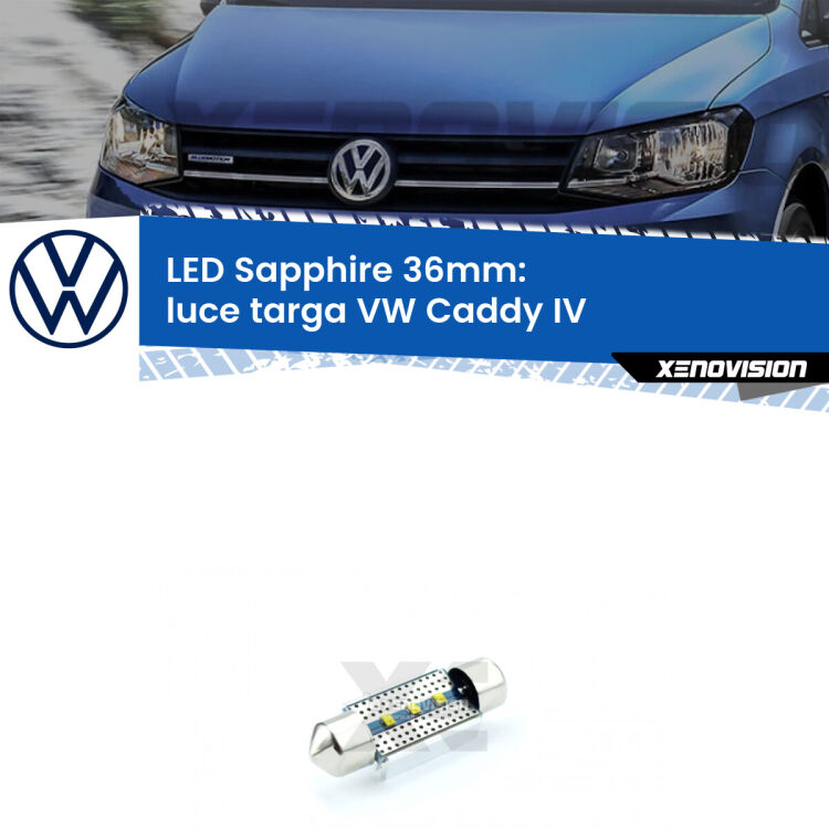 <strong>LED luce targa 36mm per VW Caddy IV</strong>  2015 - 2017. Lampade <strong>c5W</strong> modello Sapphire Xenovision con chip led Philips.