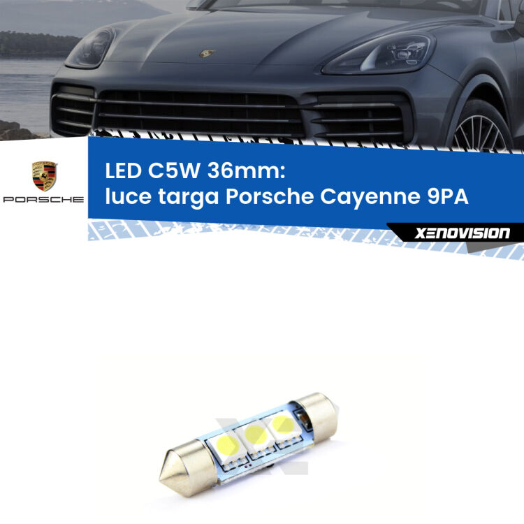 LED Luce Targa Porsche Cayenne 9PA 2002 - 2010. Una lampadina led innesto C5W 36mm canbus estremamente longeva.
