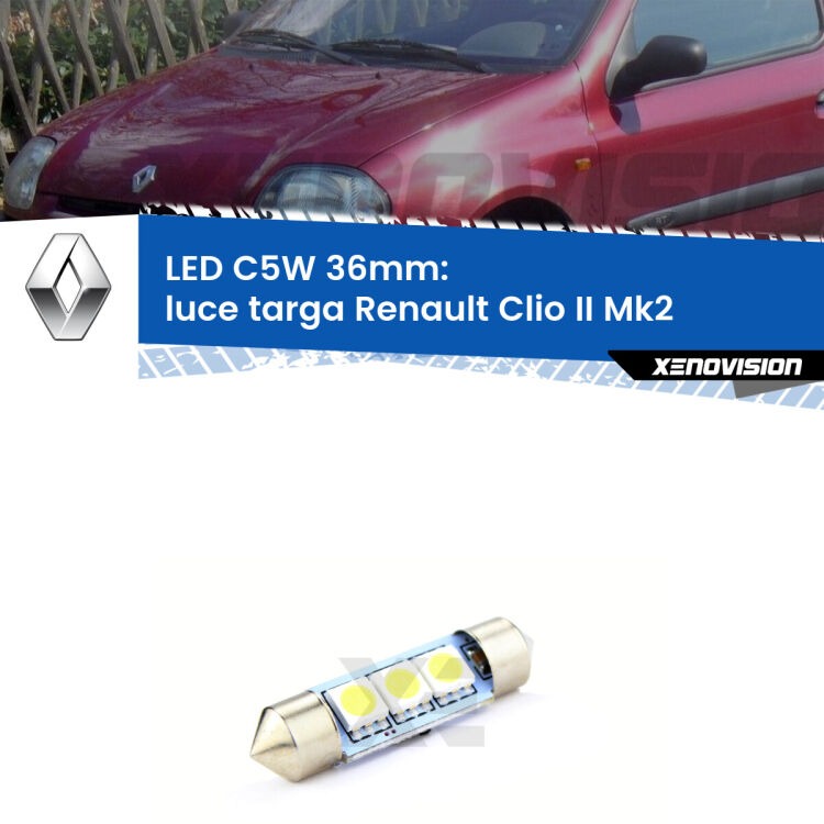 LED Luce Targa Renault Clio II Mk2 1998 - 2004. Una lampadina led innesto C5W 36mm canbus estremamente longeva.