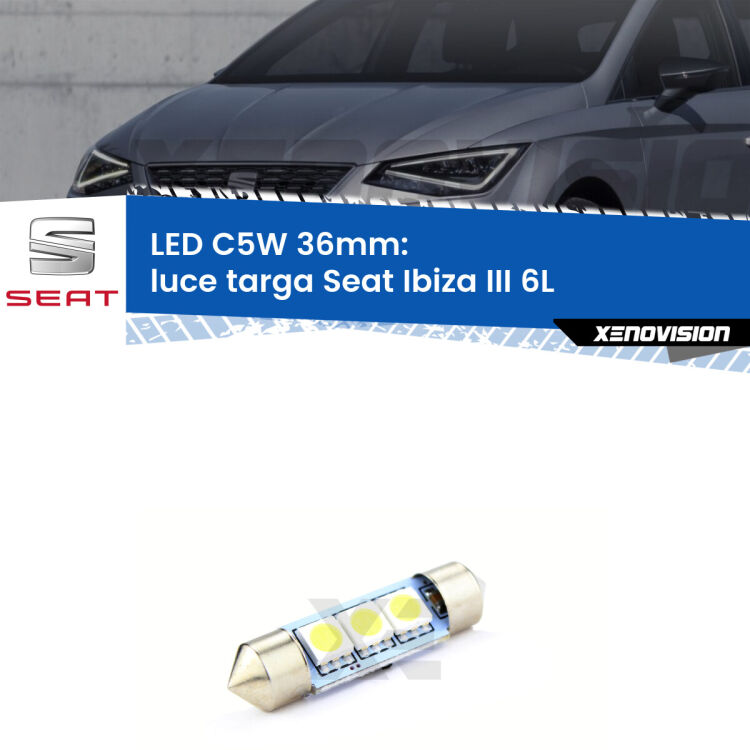 LED Luce Targa Seat Ibiza III 6L 2002 - 2009. Una lampadina led innesto C5W 36mm canbus estremamente longeva.