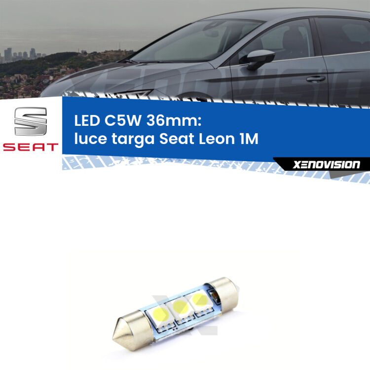 LED Luce Targa Seat Leon 1M 1999 - 2006. Una lampadina led innesto C5W 36mm canbus estremamente longeva.