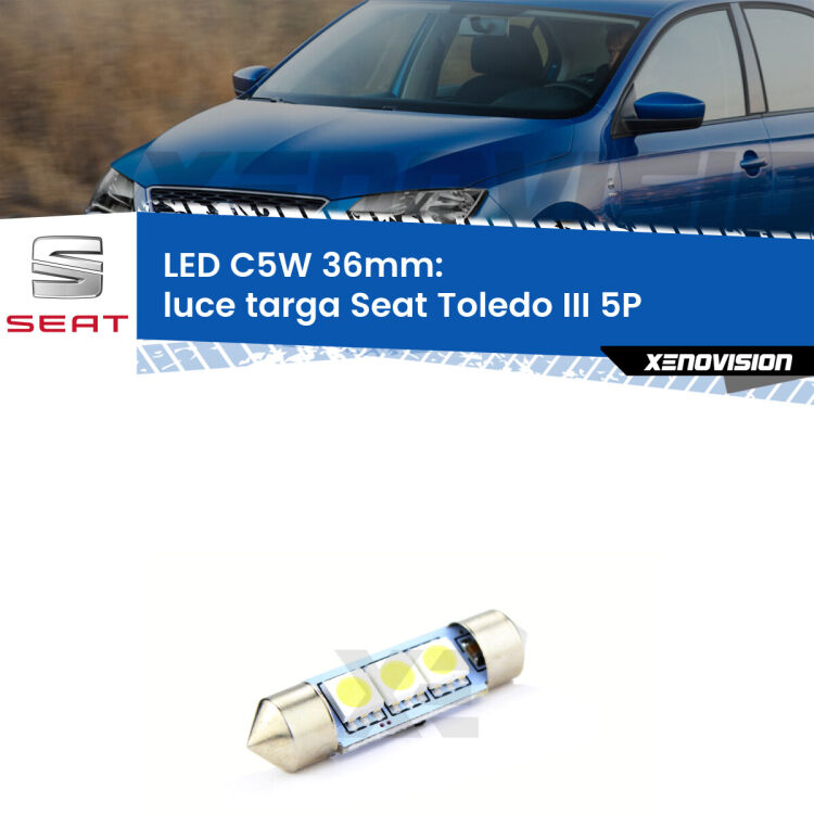 LED Luce Targa Seat Toledo III 5P 2004 - 2009. Una lampadina led innesto C5W 36mm canbus estremamente longeva.