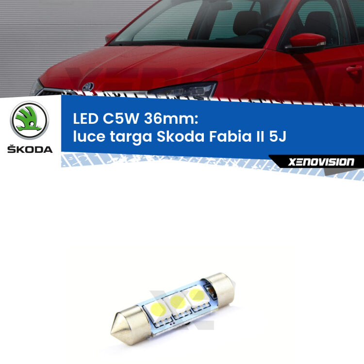 LED Luce Targa Skoda Fabia II 5J 2006 - 2014. Una lampadina led innesto C5W 36mm canbus estremamente longeva.