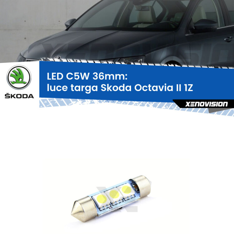 LED Luce Targa Skoda Octavia II 1Z 2004 - 2013. Una lampadina led innesto C5W 36mm canbus estremamente longeva.