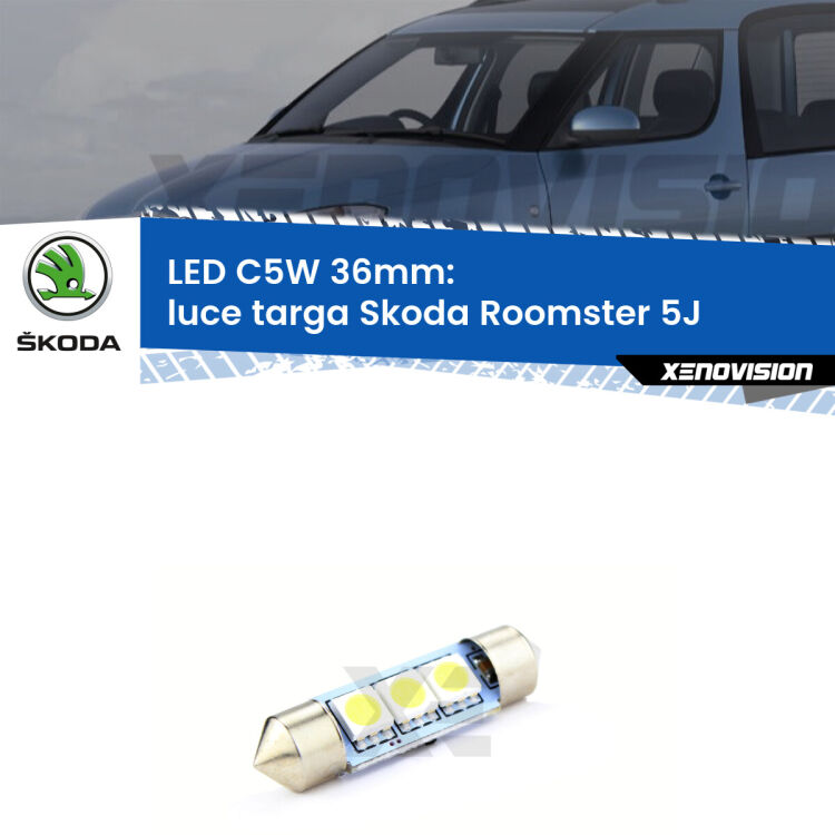 LED Luce Targa Skoda Roomster 5J 2006 - 2015. Una lampadina led innesto C5W 36mm canbus estremamente longeva.