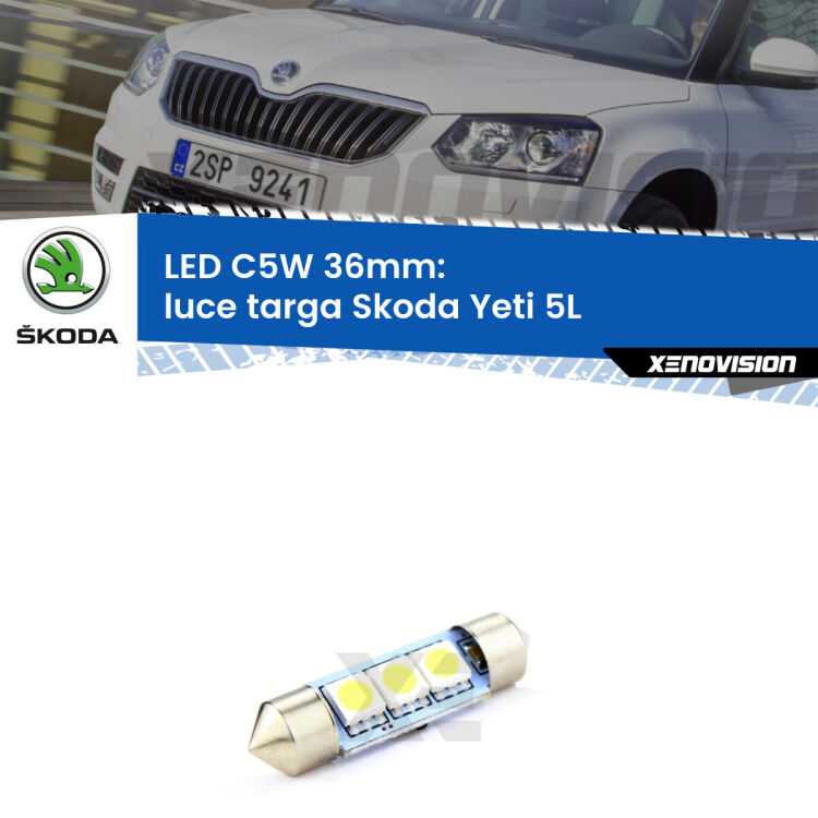 LED Luce Targa Skoda Yeti 5L 2009 - 2013. Una lampadina led innesto C5W 36mm canbus estremamente longeva.
