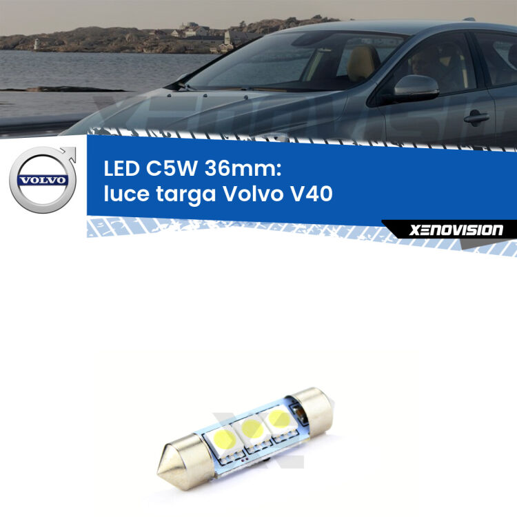 LED Luce Targa Volvo V40  1995 - 2004. Una lampadina led innesto C5W 36mm canbus estremamente longeva.