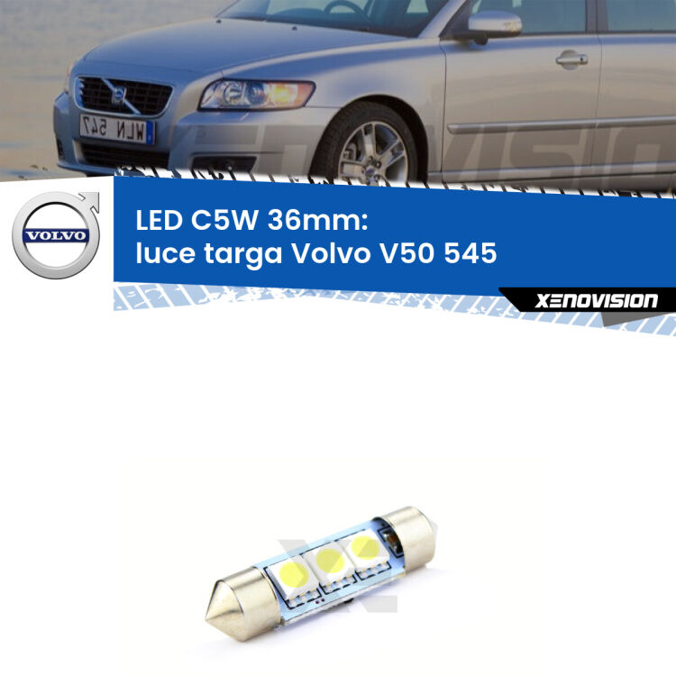 LED Luce Targa Volvo V50 545 2003 - 2012. Una lampadina led innesto C5W 36mm canbus estremamente longeva.