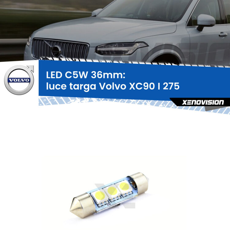 LED Luce Targa Volvo XC90 I 275 2002 - 2014. Una lampadina led innesto C5W 36mm canbus estremamente longeva.