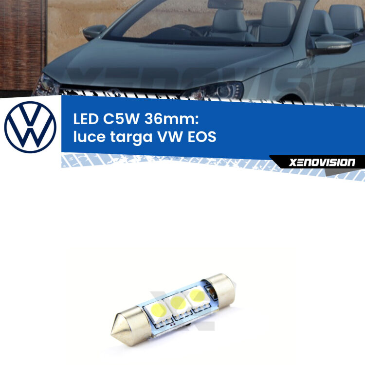 LED Luce Targa VW EOS  2006 - 2010. Una lampadina led innesto C5W 36mm canbus estremamente longeva.