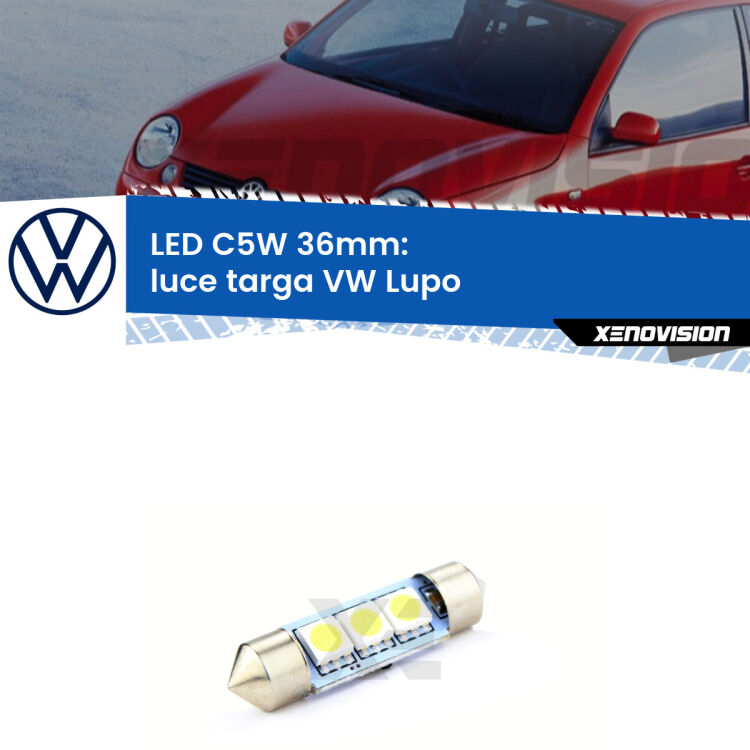 LED Luce Targa VW Lupo  1998 - 2005. Una lampadina led innesto C5W 36mm canbus estremamente longeva.