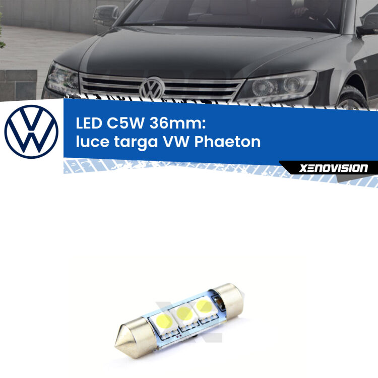 LED Luce Targa VW Phaeton  2002 - 2016. Una lampadina led innesto C5W 36mm canbus estremamente longeva.