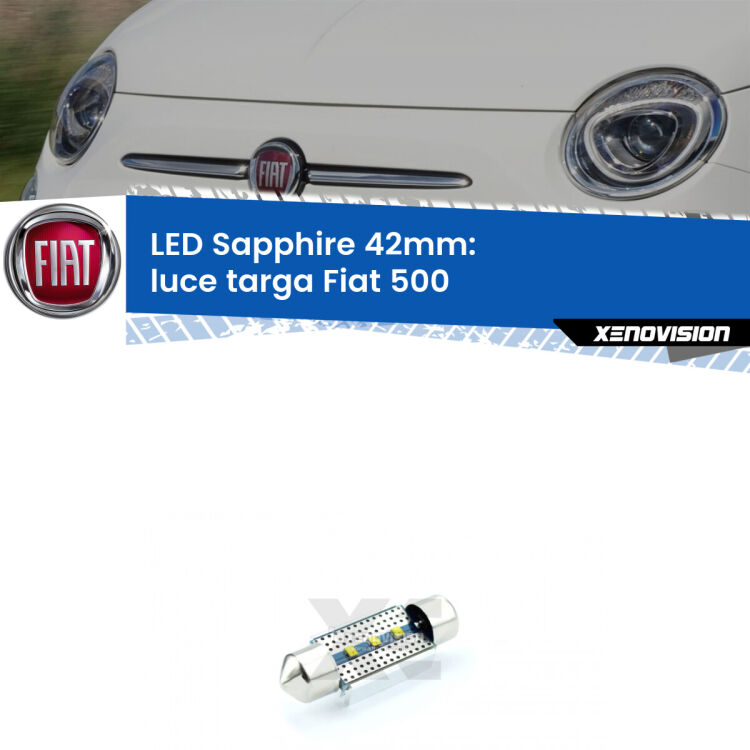 <strong>LED luce targa 42mm per Fiat 500</strong>  2007 - 2022. Lampade <strong>c5W</strong> modello Sapphire Xenovision con chip led Philips.