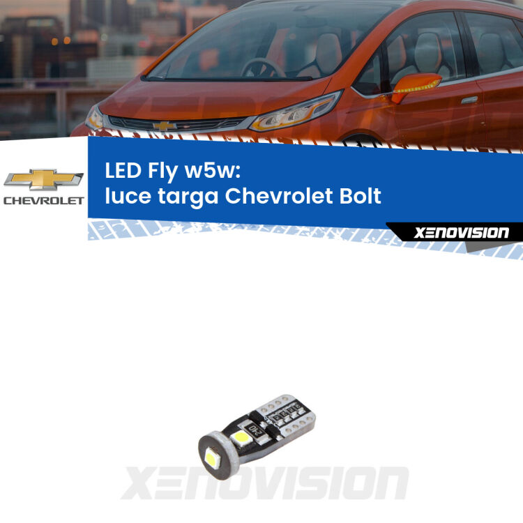 <strong>luce targa LED per Chevrolet Bolt</strong>  2016 in poi. Coppia lampadine <strong>w5w</strong> Canbus compatte modello Fly Xenovision.