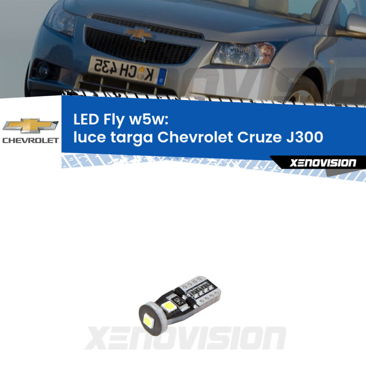 <strong>luce targa LED per Chevrolet Cruze</strong> J300 2009 - 2019. Coppia lampadine <strong>w5w</strong> Canbus compatte modello Fly Xenovision.