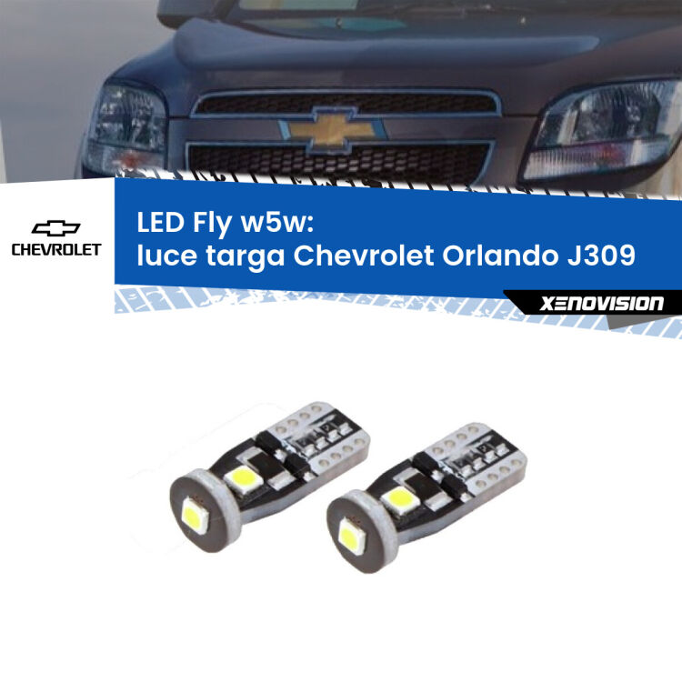0 Luce Targa LED Chevrolet Orlando J309 2011 - 2019: W5W Fly <strong>luce targa LED per Chevrolet Orlando</strong> J309 2011 - 2019. Coppia lampadine <strong>w5w</strong> Canbus compatte modello Fly Xenovision.
