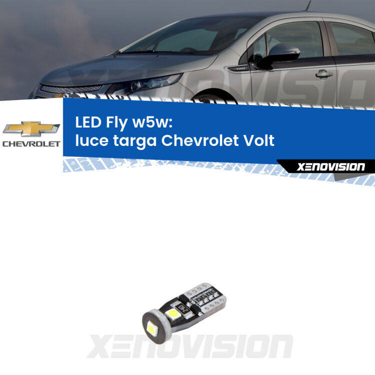 <strong>luce targa LED per Chevrolet Volt</strong>  2011 - 2019. Coppia lampadine <strong>w5w</strong> Canbus compatte modello Fly Xenovision.