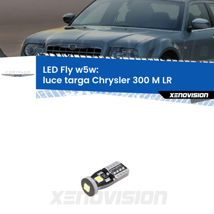 <strong>luce targa LED per Chrysler 300 M</strong> LR 1998 - 2004. Coppia lampadine <strong>w5w</strong> Canbus compatte modello Fly Xenovision.