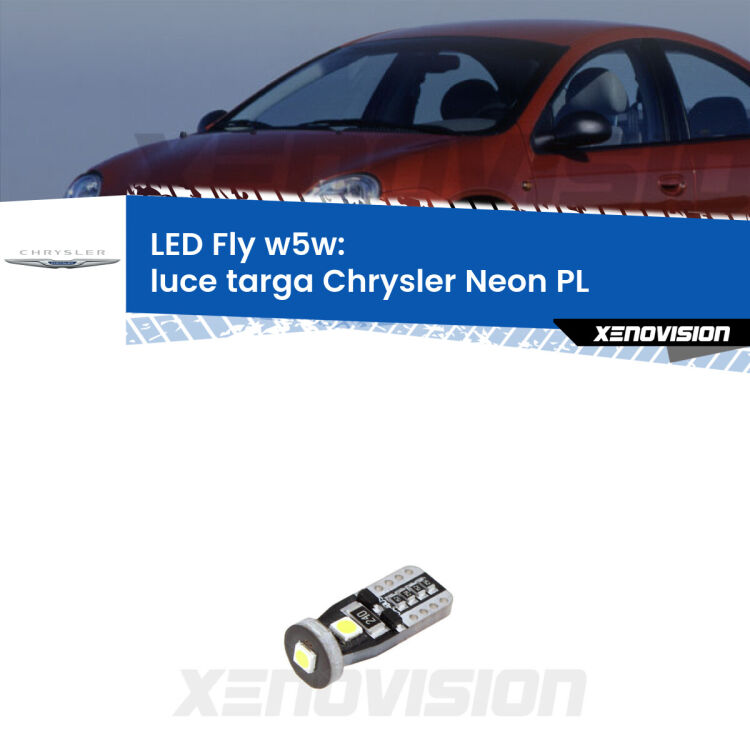 <strong>luce targa LED per Chrysler Neon</strong> PL 1994 - 1999. Coppia lampadine <strong>w5w</strong> Canbus compatte modello Fly Xenovision.