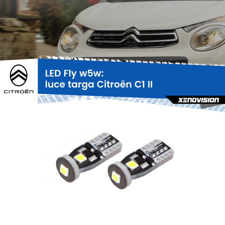 0 Luce Targa LED Citroën C1 II 2014 in poi: W5W Fly <strong>luce targa LED per Citroën C1</strong> II 2014 in poi. Coppia lampadine <strong>w5w</strong> Canbus compatte modello Fly Xenovision.