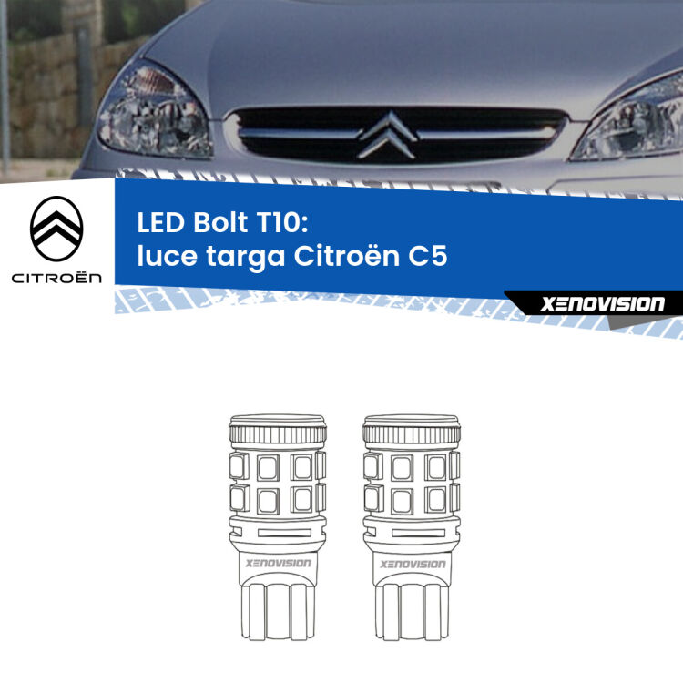 0 Luce Targa LED Citroën C5 2001 - 2004: T10 Bolt <strong>Luce Targa LED per Citroën C5</strong> 2001 - 2004. Coppia lampade <strong>T10</strong> modello Bolt canbus.