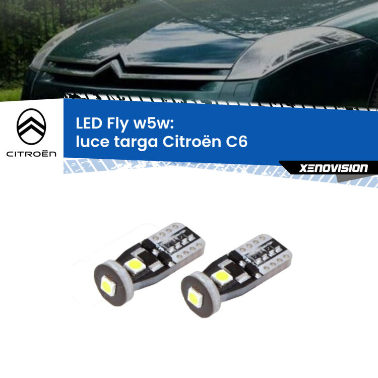 0 Luce Targa LED Citroën C6 2005 - 2012: W5W Fly <strong>luce targa LED per Citroën C6</strong> 2005 - 2012. Coppia lampadine <strong>w5w</strong> Canbus compatte modello Fly Xenovision.