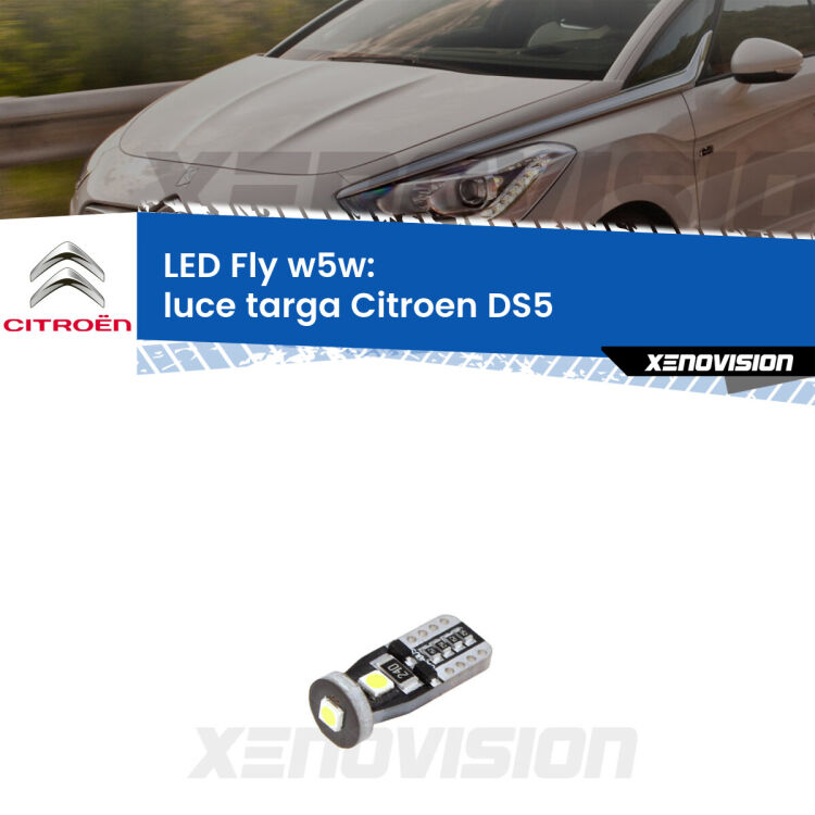<strong>luce targa LED per Citroen DS5</strong>  2011 - 2015. Coppia lampadine <strong>w5w</strong> Canbus compatte modello Fly Xenovision.
