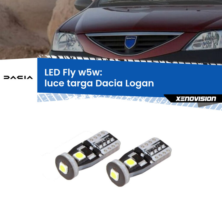0 Luce Targa LED Dacia Logan  2004 - 2011: W5W Fly <strong>luce targa LED per Dacia Logan</strong>  2004 - 2011. Coppia lampadine <strong>w5w</strong> Canbus compatte modello Fly Xenovision.