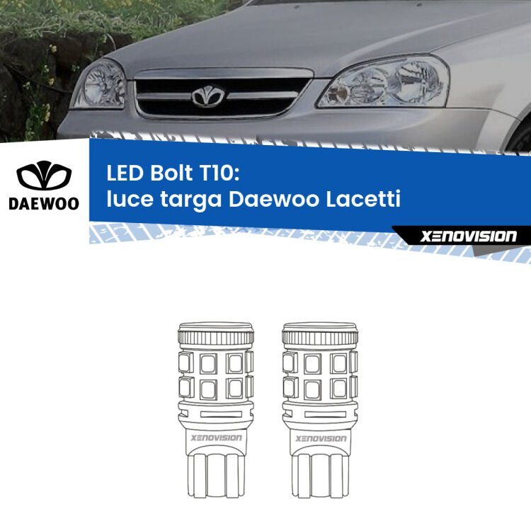 0 Luce Targa LED Daewoo Lacetti 2004 - 2005: T10 Bolt <strong>Luce Targa LED per Daewoo Lacetti</strong> 2004 - 2005. Coppia lampade <strong>T10</strong> modello Bolt canbus.