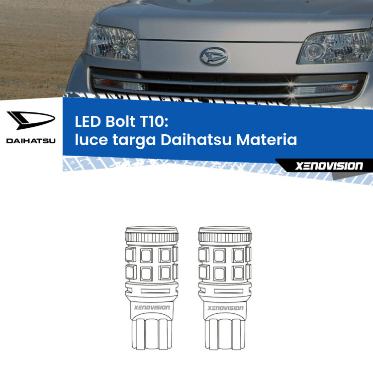 0 Luce Targa LED Daihatsu Materia 2006 in poi: T10 Bolt <strong>Luce Targa LED per Daihatsu Materia</strong> 2006 in poi. Coppia lampade <strong>T10</strong> modello Bolt canbus.