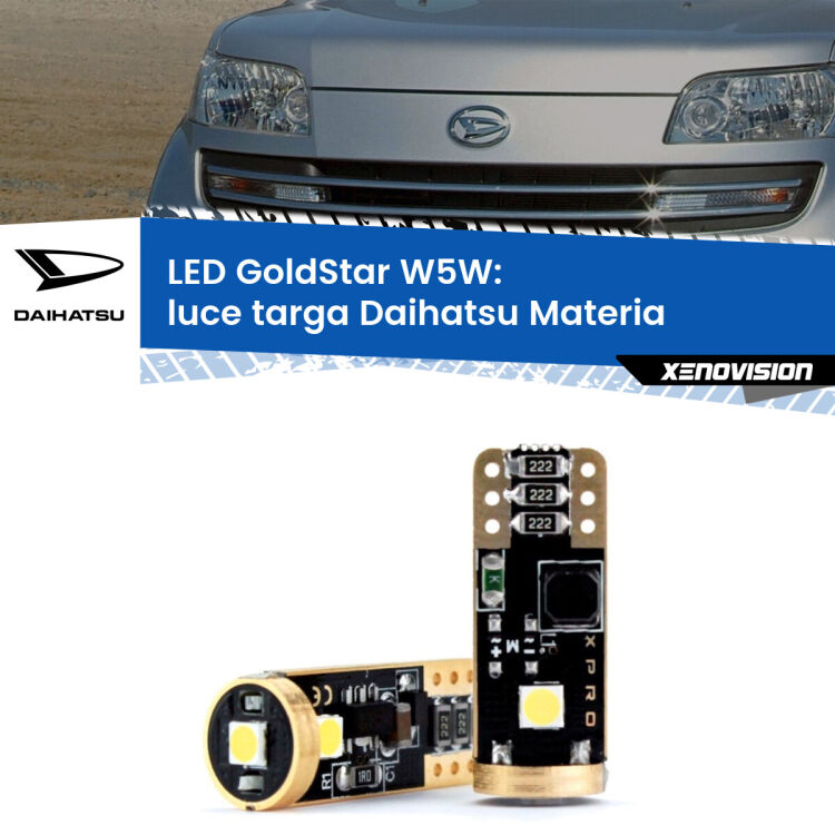0 Luce Targa LED Daihatsu Materia 2006 in poi: T10 GoldStar <strong>Luce Targa LED Daihatsu Materia</strong> 2006 in poi: ottima luminosità a 360 gradi. Si inseriscono ovunque. Canbus, Top Quality.