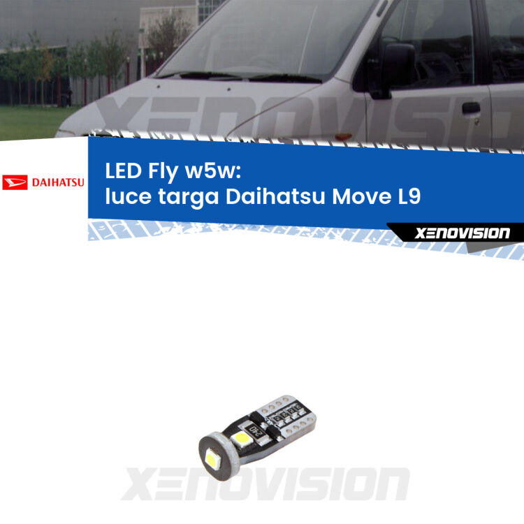 <strong>luce targa LED per Daihatsu Move</strong> L9 1997 - 2002. Coppia lampadine <strong>w5w</strong> Canbus compatte modello Fly Xenovision.