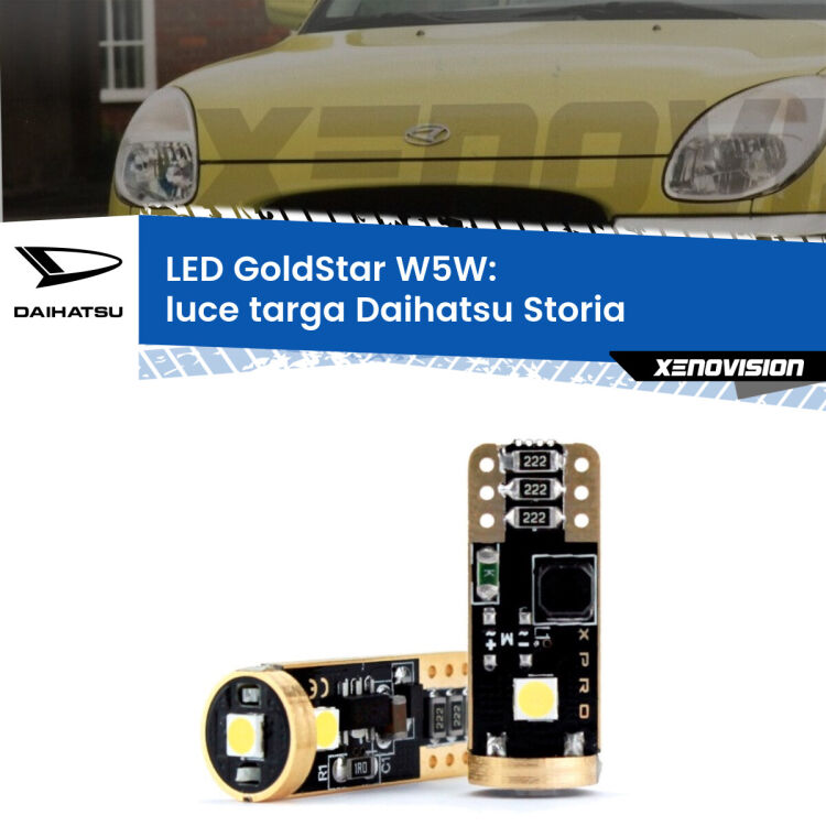 0 Luce Targa LED Daihatsu Storia 1998 - 2005: T10 GoldStar <strong>Luce Targa LED Daihatsu Storia</strong> 1998 - 2005: ottima luminosità a 360 gradi. Si inseriscono ovunque. Canbus, Top Quality.