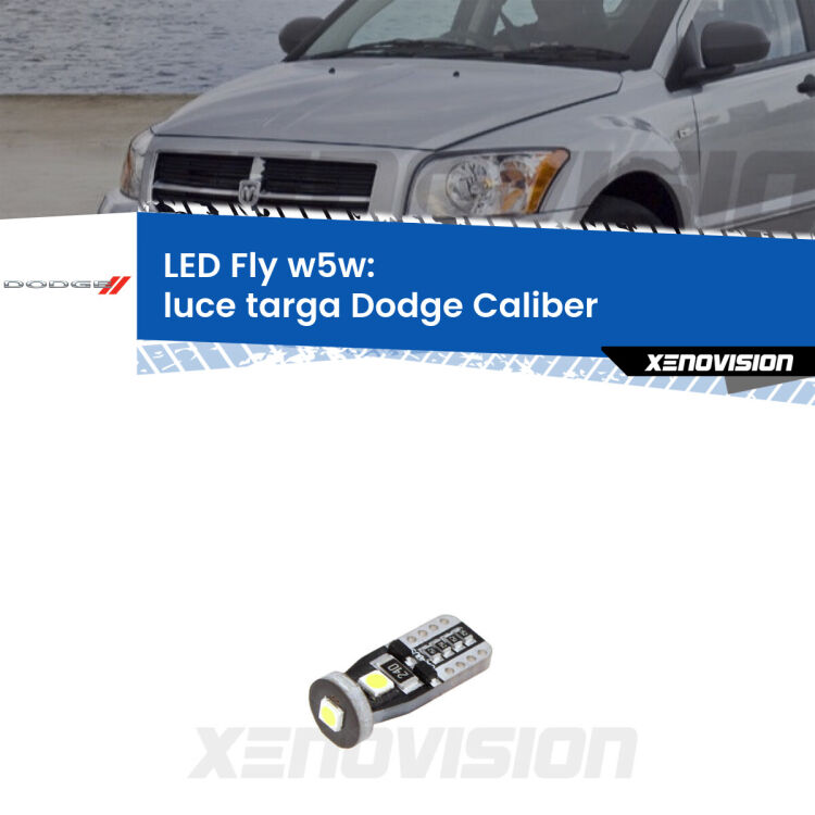 <strong>luce targa LED per Dodge Caliber</strong>  2006 - 2011. Coppia lampadine <strong>w5w</strong> Canbus compatte modello Fly Xenovision.
