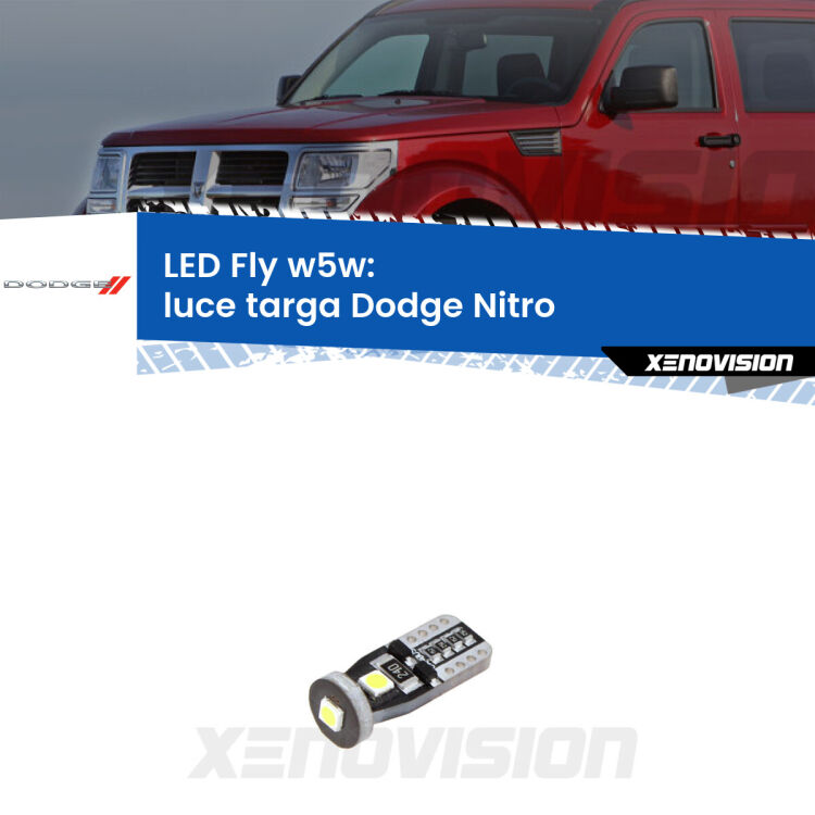 <strong>luce targa LED per Dodge Nitro</strong>  2006 - 2012. Coppia lampadine <strong>w5w</strong> Canbus compatte modello Fly Xenovision.