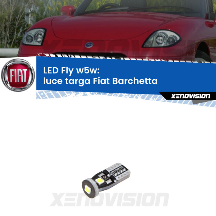 <strong>luce targa LED per Fiat Barchetta</strong>  1995 - 2005. Coppia lampadine <strong>w5w</strong> Canbus compatte modello Fly Xenovision.