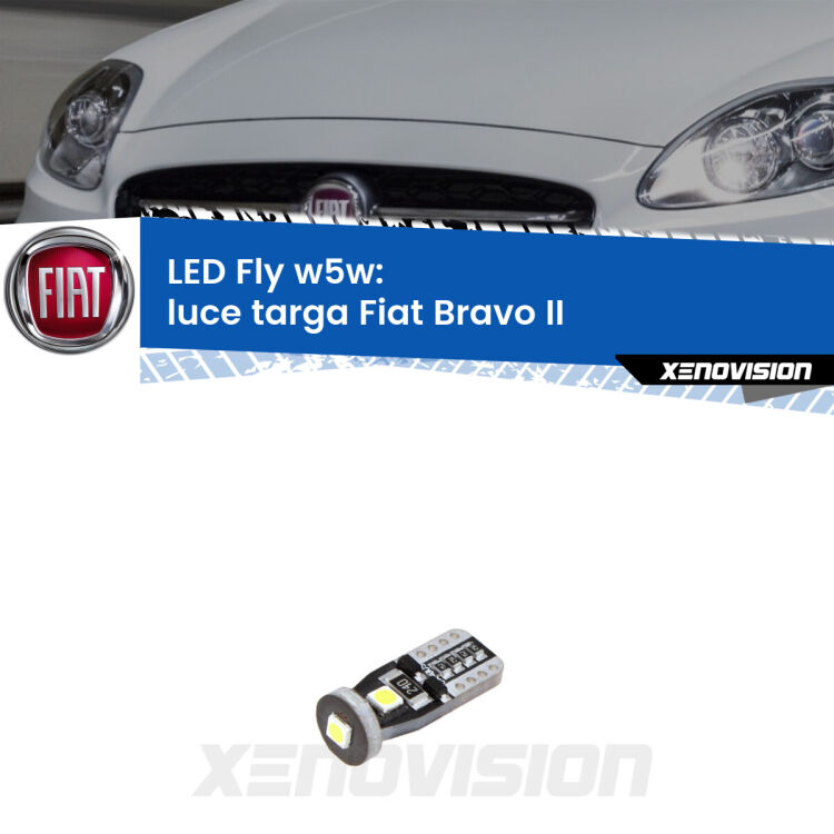 <strong>luce targa LED per Fiat Bravo II</strong>  2006 - 2014. Coppia lampadine <strong>w5w</strong> Canbus compatte modello Fly Xenovision.