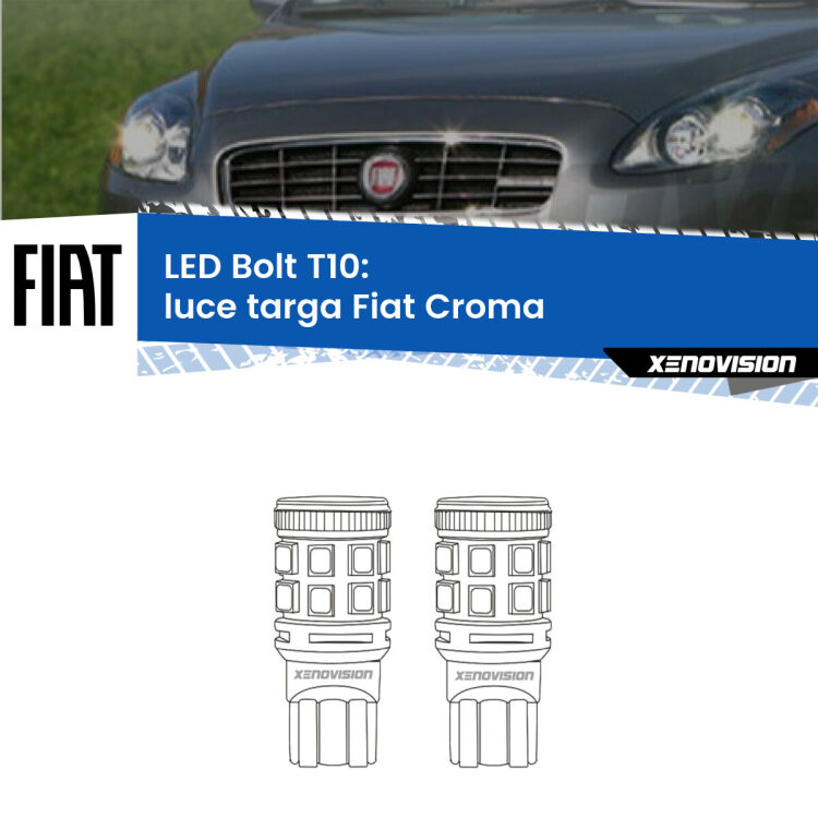 0 Luce Targa LED Fiat Croma  2005 - 2010: T10 Bolt <strong>Luce Targa LED per Fiat Croma</strong>  2005 - 2010. Coppia lampade <strong>T10</strong> modello Bolt canbus.