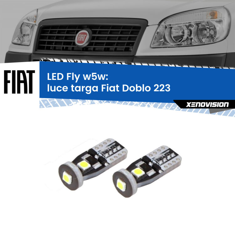 0 Luce Targa LED Fiat Doblo 223 2000 - 2010: W5W Fly <strong>luce targa LED per Fiat Doblo</strong> 223 2000 - 2010. Coppia lampadine <strong>w5w</strong> Canbus compatte modello Fly Xenovision.