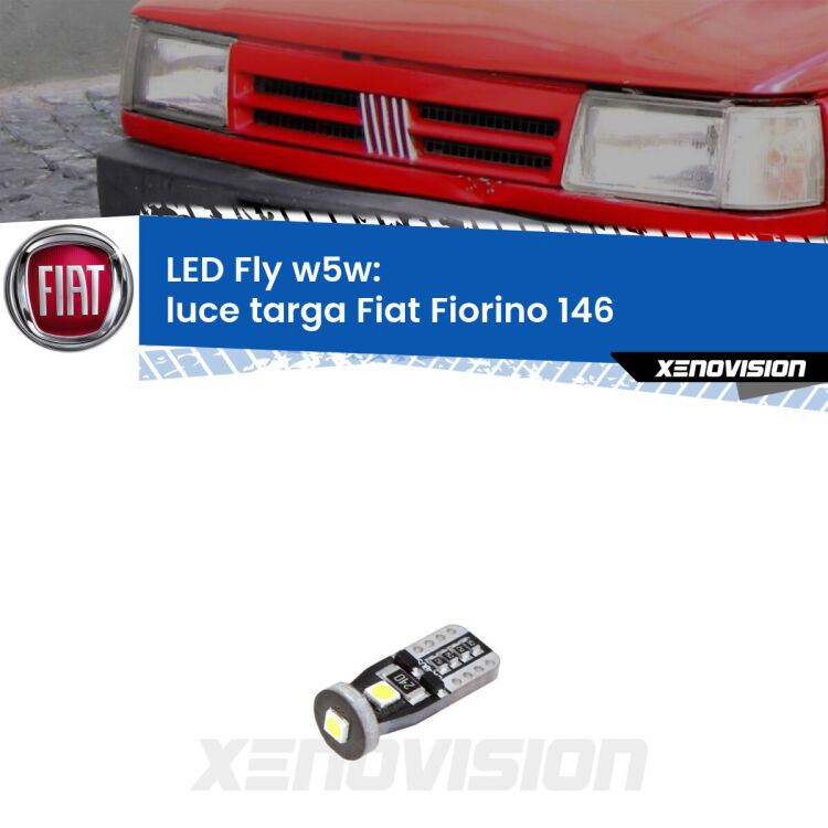 <strong>luce targa LED per Fiat Fiorino</strong> 146 1988 - 2001. Coppia lampadine <strong>w5w</strong> Canbus compatte modello Fly Xenovision.