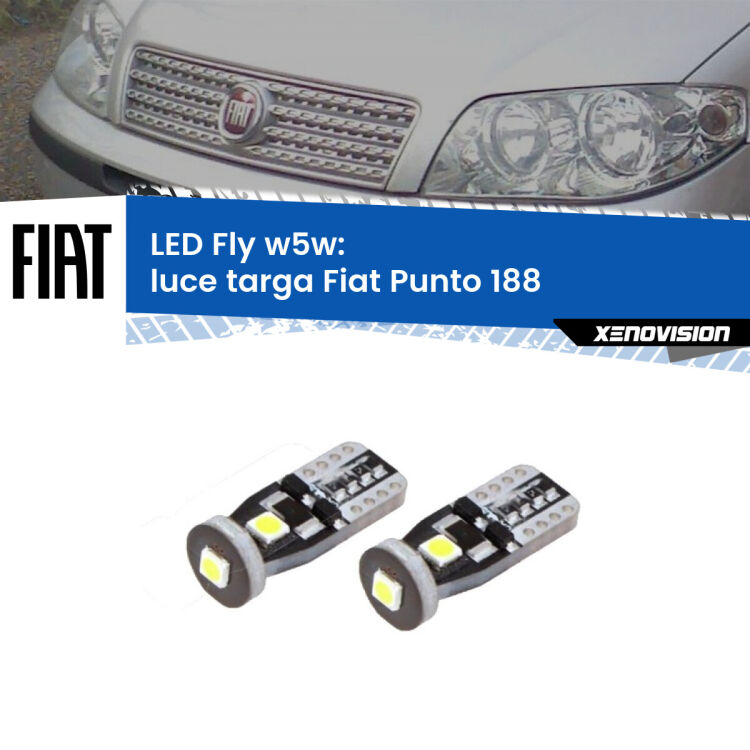 0 Luce Targa LED Fiat Punto 188 1999 - 2010: W5W Fly <strong>luce targa LED per Fiat Punto</strong> 188 1999 - 2010. Coppia lampadine <strong>w5w</strong> Canbus compatte modello Fly Xenovision.