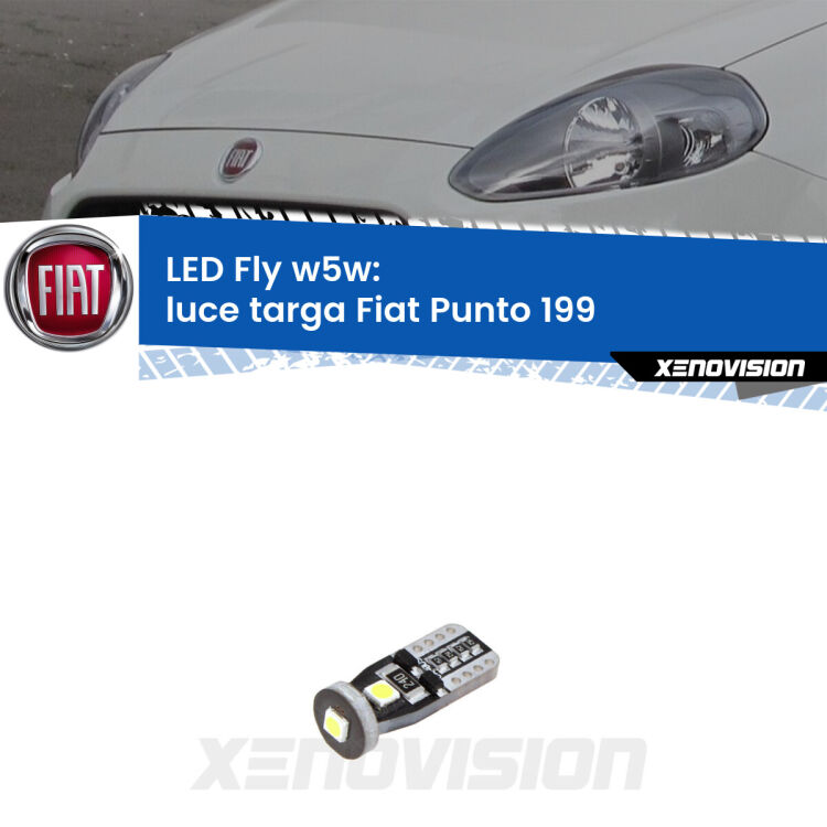 <strong>luce targa LED per Fiat Punto</strong> 199 2012 - 2018. Coppia lampadine <strong>w5w</strong> Canbus compatte modello Fly Xenovision.