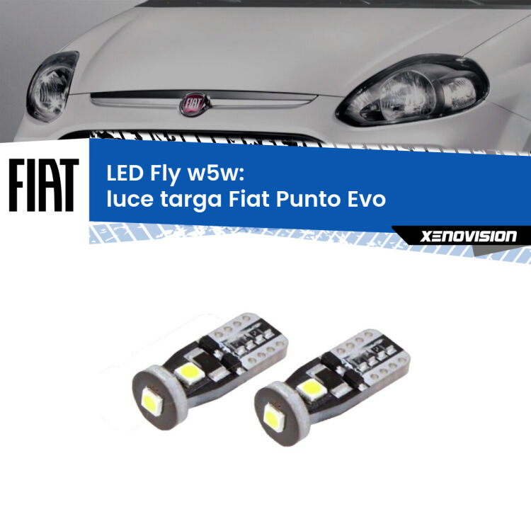 0 Luce Targa LED Fiat Punto Evo 2009 - 2015: W5W Fly <strong>luce targa LED per Fiat Punto Evo</strong> 2009 - 2015. Coppia lampadine <strong>w5w</strong> Canbus compatte modello Fly Xenovision.