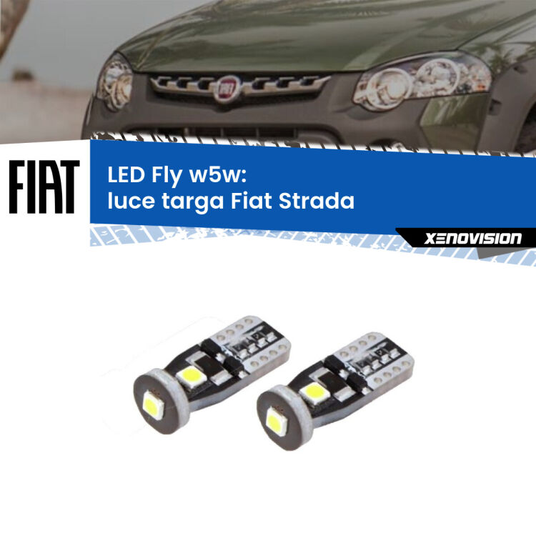 0 Luce Targa LED Fiat Strada  Versione 2: W5W Fly <strong>luce targa LED per Fiat Strada</strong>  Versione 2. Coppia lampadine <strong>w5w</strong> Canbus compatte modello Fly Xenovision.