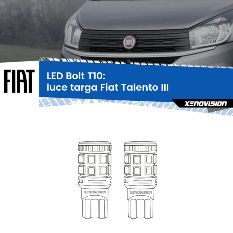 0 Luce Targa LED Fiat Talento III 2016 - 2020: T10 Bolt <strong>Luce Targa LED per Fiat Talento</strong> III 2016 - 2020. Coppia lampade <strong>T10</strong> modello Bolt canbus.