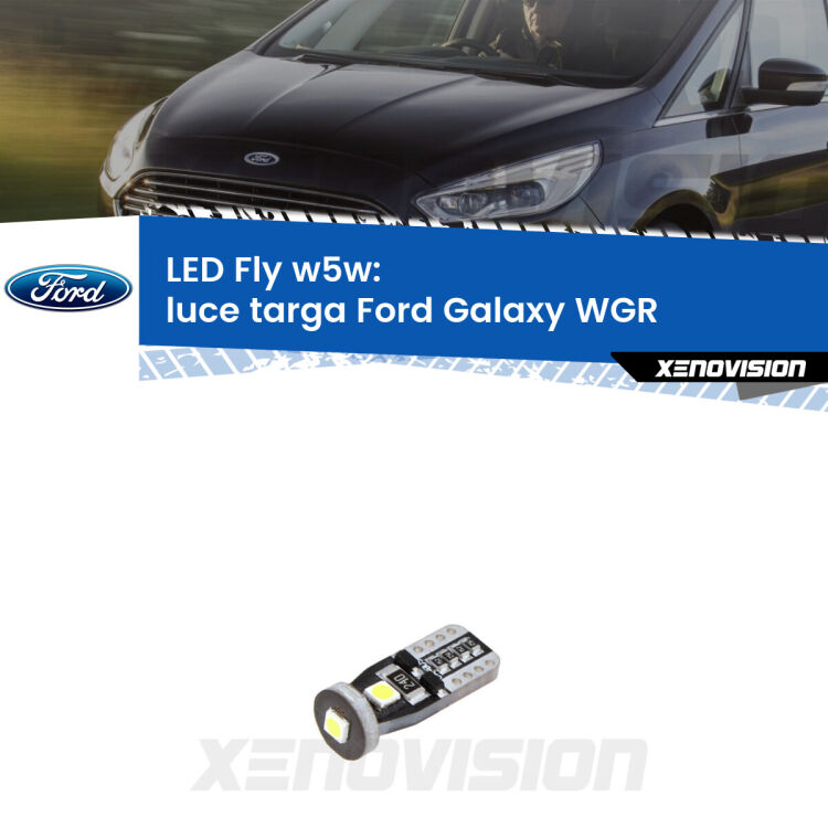 <strong>luce targa LED per Ford Galaxy</strong> WGR 1995 - 2006. Coppia lampadine <strong>w5w</strong> Canbus compatte modello Fly Xenovision.