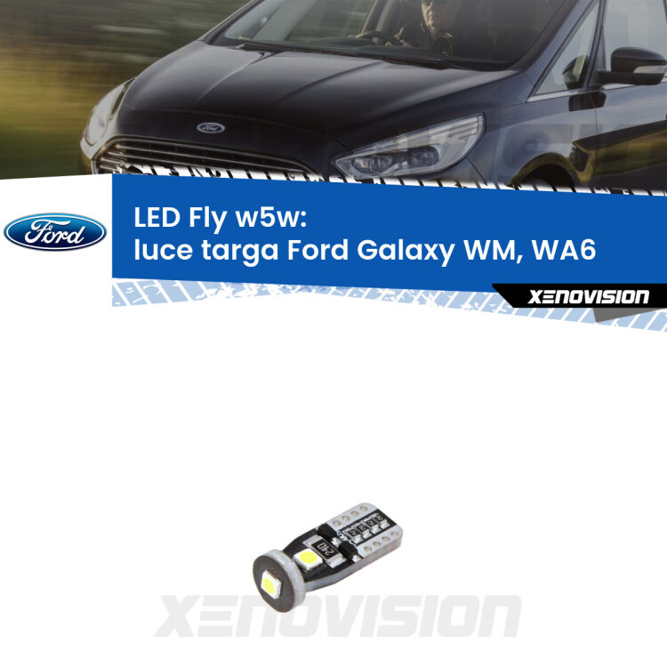 <strong>luce targa LED per Ford Galaxy</strong> WM, WA6 2006 - 2015. Coppia lampadine <strong>w5w</strong> Canbus compatte modello Fly Xenovision.