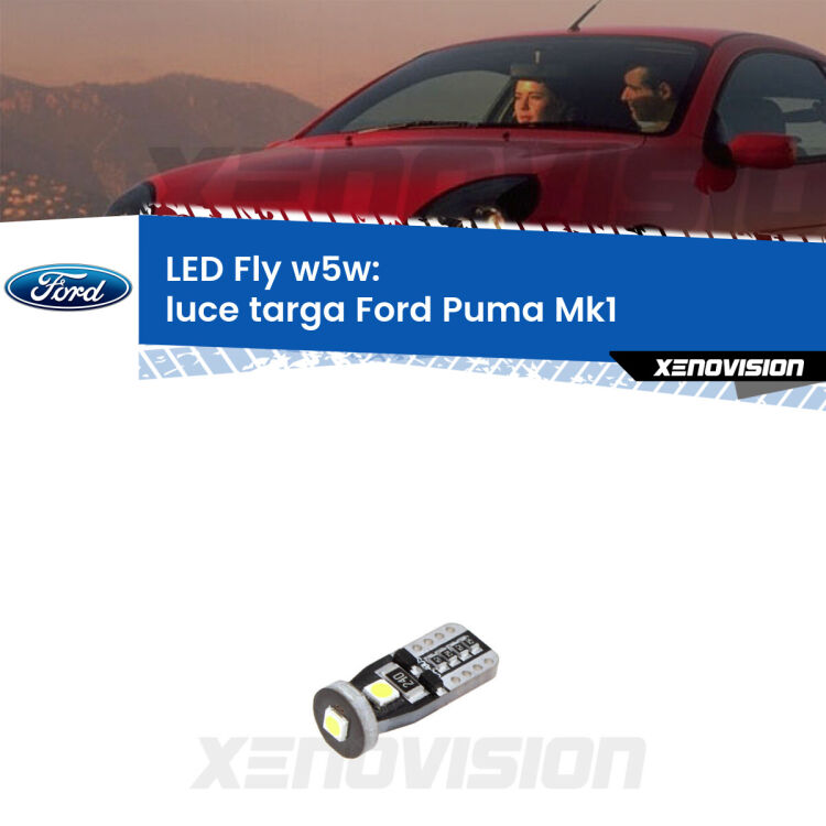 <strong>luce targa LED per Ford Puma</strong> Mk1 1997 - 2002. Coppia lampadine <strong>w5w</strong> Canbus compatte modello Fly Xenovision.