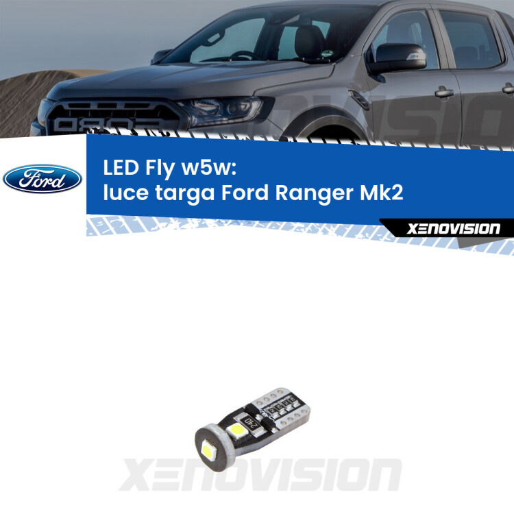 <strong>luce targa LED per Ford Ranger</strong> Mk2 2006 - 2012. Coppia lampadine <strong>w5w</strong> Canbus compatte modello Fly Xenovision.