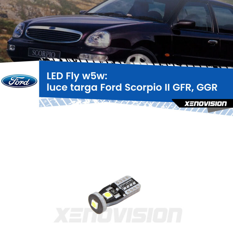 <strong>luce targa LED per Ford Scorpio II</strong> GFR, GGR 1994 - 1998. Coppia lampadine <strong>w5w</strong> Canbus compatte modello Fly Xenovision.
